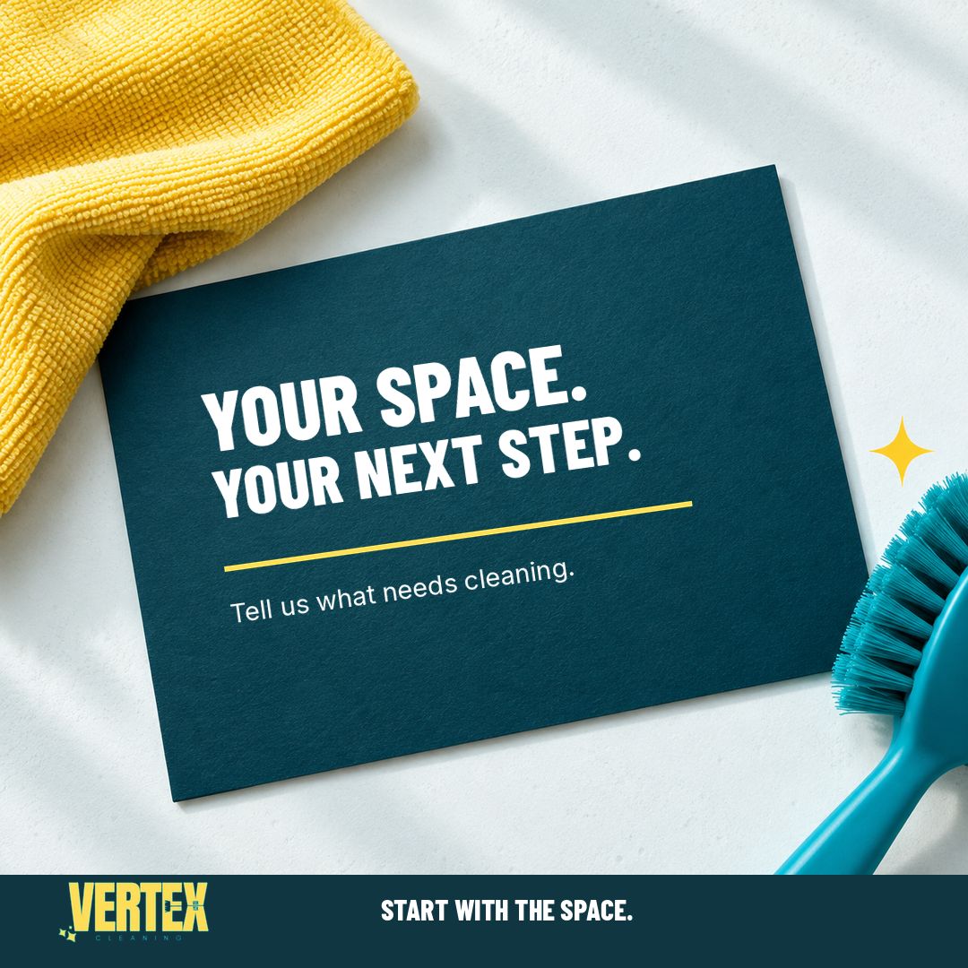 Your space, your next step: tell us what needs cleaning